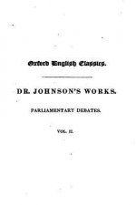 Samuel Johnson Works - Parliamentary Debates - Volume II