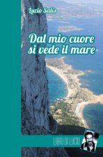 Dal mio cuore si vede il mare: Una storia italiana