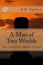 A Man of Two Worlds
