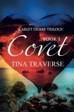 Scarlet Desire Trilogy: Covet