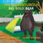 The Adventurous Big Bold Bear
