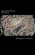 God Made Women like Pearls: Parables and Poetry