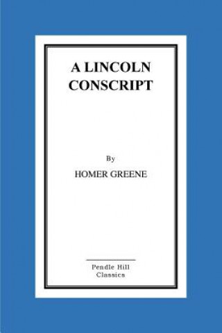 A Lincoln Conscript