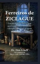 Ferreiros de Ziclague: Um Paralelo de Davi e seus guerreiros com o momento cultural e espiritual da igreja brasileira