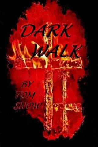 Dark Walk