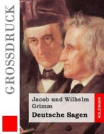 Deutsche Sagen (Großdruck): Vollständige Ausgabe der dritten Auflage