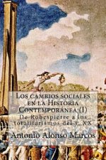 Los cambios sociales en la Historia Contemporánea (I): De Robespierre a los totalitarismos