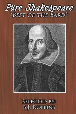 Pure Shakespeare: Best of the Bard