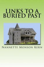 Links To A Buried Past: Sequel to Chains of Yesterday