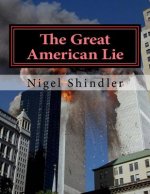 The Great American Lie: World Destruction