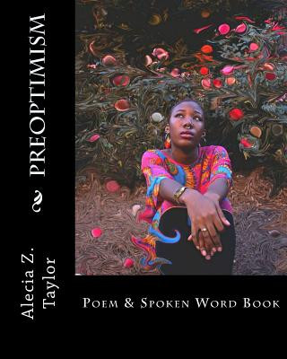 PreOptimism: poem and spoken word book