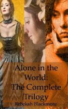 Alone in the World: The Complete Trilogy