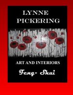 Lynne Pickering; Art and Interiors- Feng Shui: For the modern decorator.