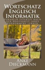 Wortschatz Englisch Informatik: Vokabeln effektiv nach der Häufigkeit ihres Vorkommens lernen