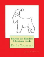 Bouvier des Flandres Christmas Cards: Do It Yourself