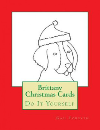 Brittany Christmas Cards: Do It Yourself