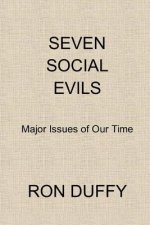 Seven Social Evils: Major Issues of our Time