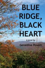 Blue Ridge, Black Heart