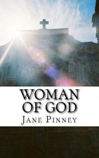 Woman of God: Sequel to Warrior for God