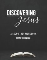 Discovering Jesus: A Self-Study Workbook
