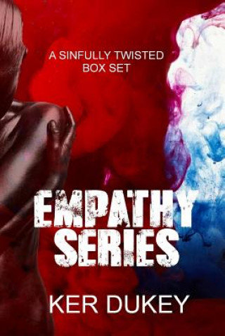 The Empathy Series: Empathy, Desolate, Vacant, Deadly