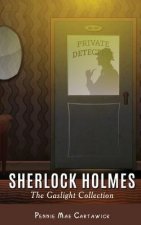 Sherlock Holmes: The Gaslight Collection