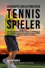 Erschaffe den ultimativen Tennis-Spieler: Lerne die Geheimnisse und Tricks kennen, die von den besten Profi-Tennisspielern und ihren Trainern angewand