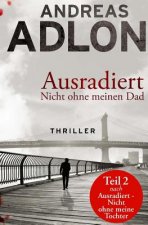 Ausradiert - Nicht ohne meinen Dad
