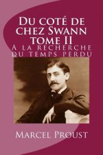 Du cote de chez Swann tome II: A la recherche du temps perdu