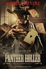 Legend of Panther Holler: A Masterful Tale of the Old West