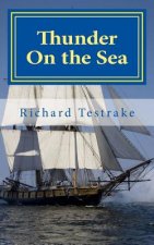 Thunder On the Sea: A Tim Phillips novel