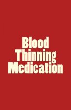 Blood Thinning Medication