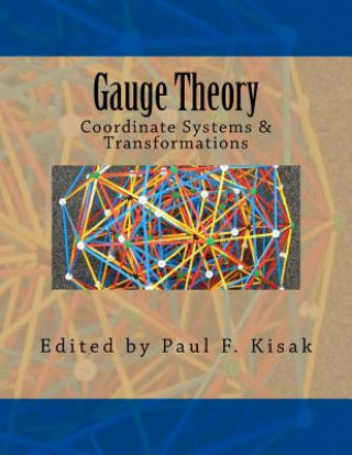 Gauge Theory: Coordinate Systems & Transformations