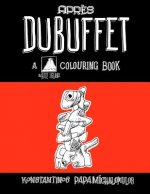 Apres Dubuffet: A colouring book