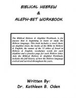 Biblical Hebrew & Aleph-Bet Workbook