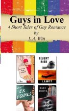 Guys In Love: 4 Short Tales of Gay Romance