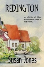 Redington: A collection of fiction stories from a village in mid-Norfolk