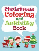 Christmas Coloring and Activity Book
