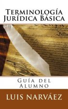 Terminología Jurídica Básica: Guía del Alumno