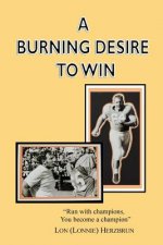 A Burning Desire to Win: 