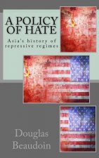 A Policy of Hate: Making a deal with the Devil