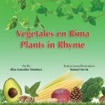 Vegetales en Rima: Plants in Rhyme