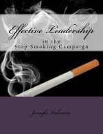 Effective Leadership in the Stop Smoking Campaign