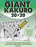 Giant Kakuro: 100 20x20 Puzzles and Solutions