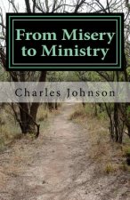 From Misery to Ministry