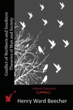 Conflict of Northern and Southern Theories of Man and Society
