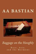 Baggage on the Hooghly: Race, Asia, and the Mormons