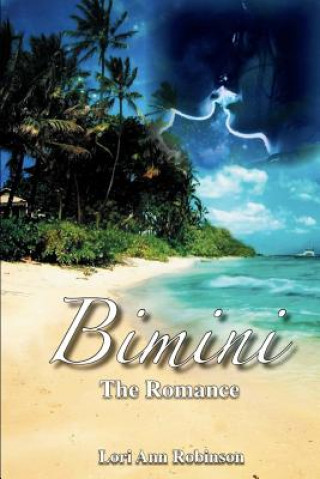 Bimini: The Romance