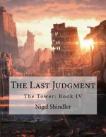 The Last Judgment: The Tower: Book IV