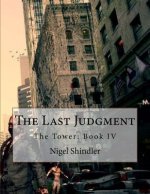 The Last Judgment: The Tower: Book IV